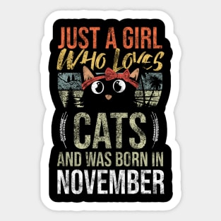 Just A Girl Who Loves Cats And Was Born In November Birthday Sticker